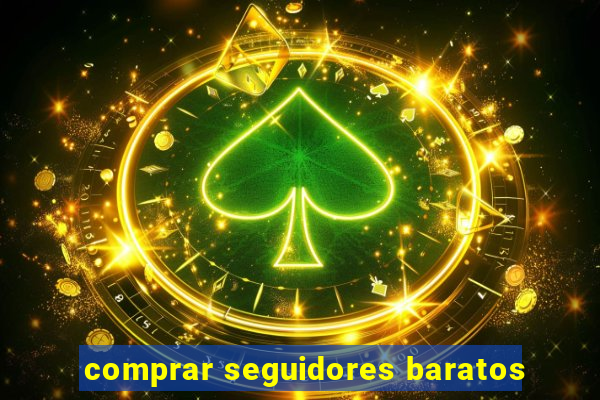 comprar seguidores baratos